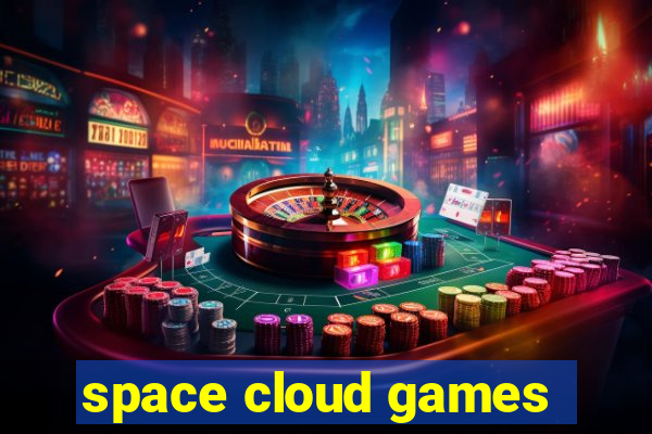 space cloud games